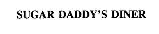 SUGAR DADDY'S DINER trademark