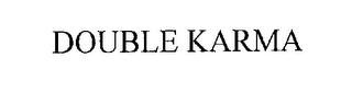 DOUBLE KARMA trademark