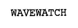 WAVEWATCH trademark