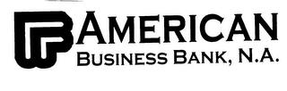 AMERICAN BUSINESS BANK, N. A. trademark