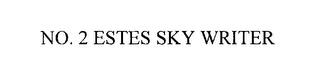 NO. 2 ESTES SKY WRITER trademark