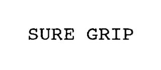 SURE GRIP trademark