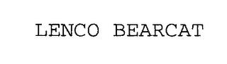 LENCO BEARCAT trademark