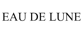 EAU DE LUNE trademark