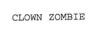 CLOWN ZOMBIE trademark