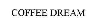 COFFEE DREAM trademark