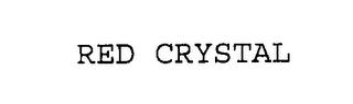 RED CRYSTAL trademark