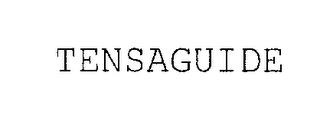 TENSAGUIDE trademark