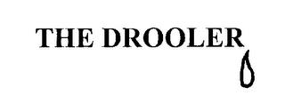 THE DROOLER trademark