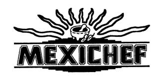 MEXICHEF trademark