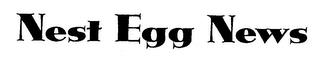 NEST EGG NEWS trademark