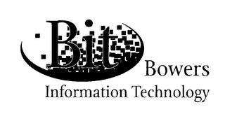 BIT BOWERS INFORMATION TECHNOLOGY trademark