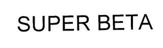 SUPER BETA trademark