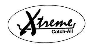 XTREME CATCH-ALL trademark