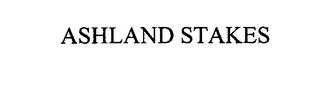 ASHLAND STAKES trademark