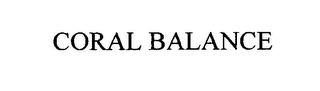 CORAL BALANCE trademark