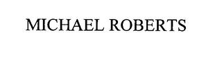 MICHAEL ROBERTS trademark