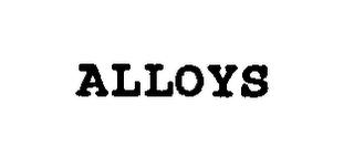 ALLOYS trademark