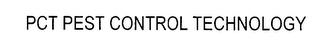 PCT PEST CONTROL TECHNOLOGY trademark