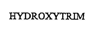 HYDROXYTRIM trademark