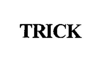 TRICK trademark