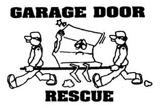 GARAGE DOOR RESCUE trademark