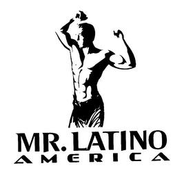 MR. LATINO AMERICA trademark