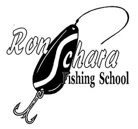 RON SCHARA FISHING SCHOOL trademark