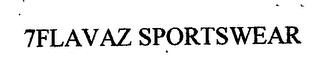 7FLAVAZ SPORTSWEAR trademark