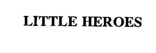 LITTLE HEROES trademark