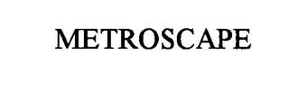 METROSCAPE trademark