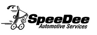 SPEEDEE AUTOMOTIVE SERVICES trademark