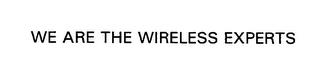 WE ARE THE WIRELESS EXPERTS trademark