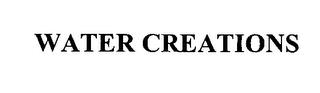 WATER CREATIONS trademark