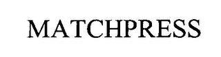 MATCHPRESS trademark