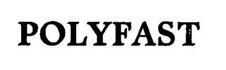 POLYFAST trademark