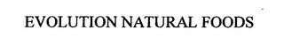 EVOLUTION NATURAL FOODS trademark