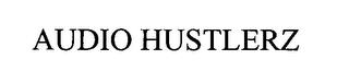 AUDIO HUSTLERZ trademark