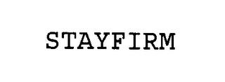 STAYFIRM trademark