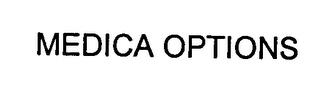 MEDICA OPTIONS trademark