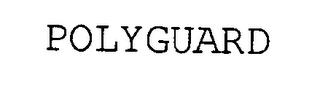 POLYGUARD trademark