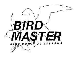 BIRD MASTER BIRD CONTROL SYSTEMS trademark