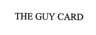 THE GUY CARD trademark