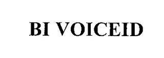 BI VOICEID trademark