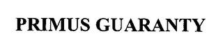 PRIMUS GUARANTY trademark