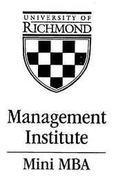 UNIVERSITY OF RICHMOND MANAGEMENT INSTITUTE MINI MBA trademark