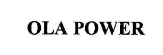 OLA POWER trademark