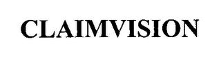 CLAIMVISION trademark