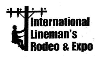 INTERNATIONAL LINEMAN'S RODEO & EXPO trademark