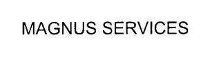 MAGNUS SERVICES trademark